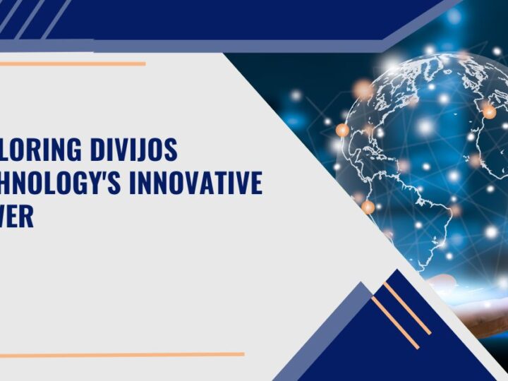 Exploring Divijos Technology’s Innovative Power