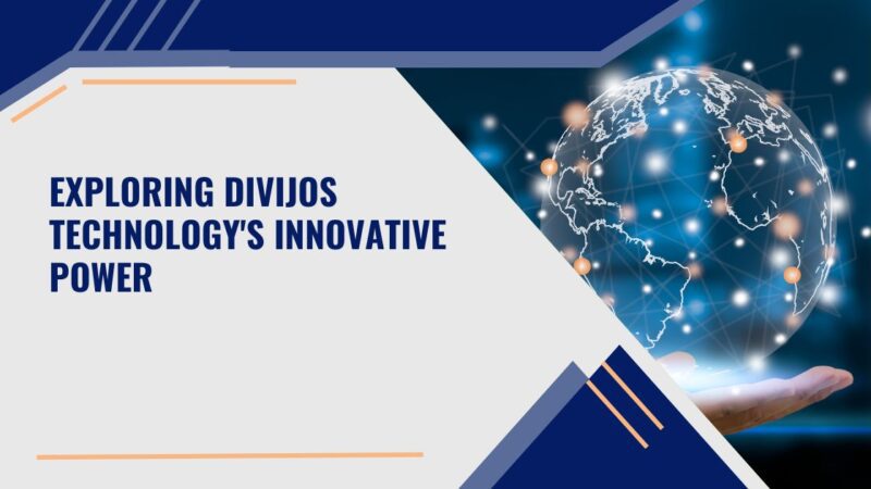 Exploring Divijos Technology’s Innovative Power